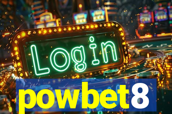 powbet8