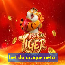 bet do craque neto