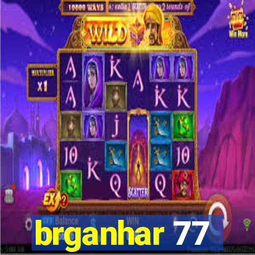 brganhar 77