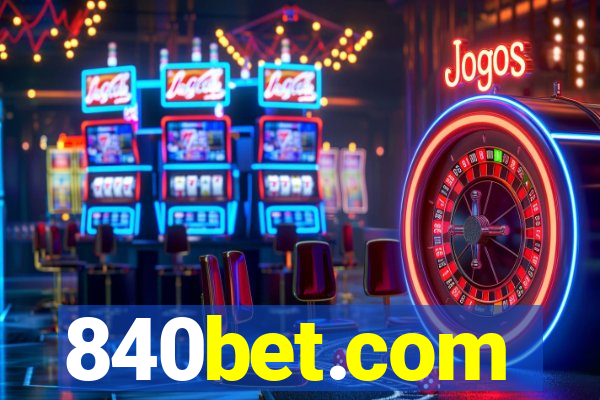 840bet.com