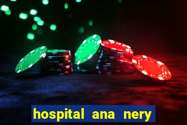 hospital ana nery trabalhe conosco