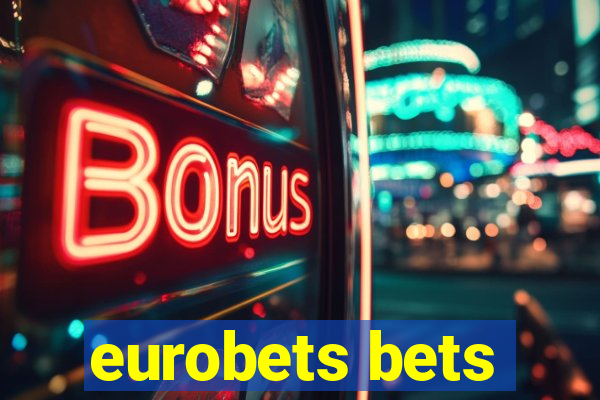 eurobets bets