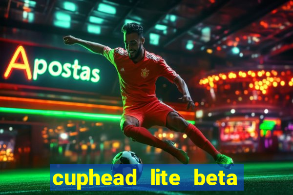 cuphead lite beta 8.1 download