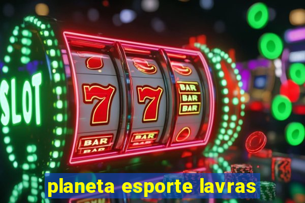 planeta esporte lavras