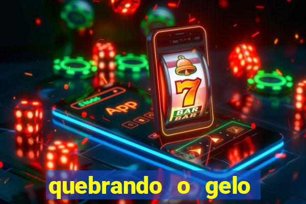 quebrando o gelo pdf download