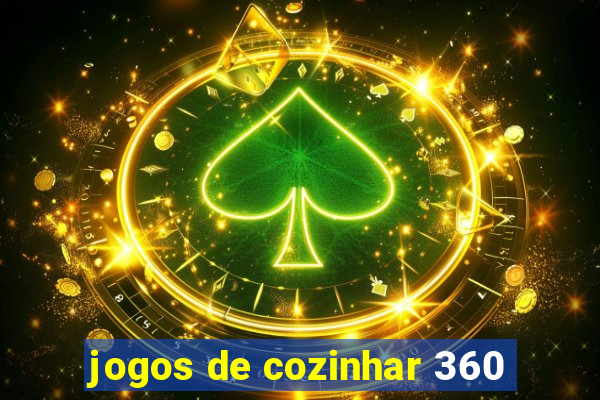 jogos de cozinhar 360