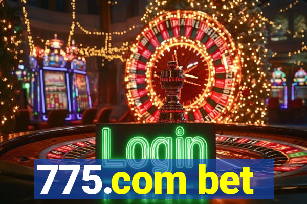 775.com bet