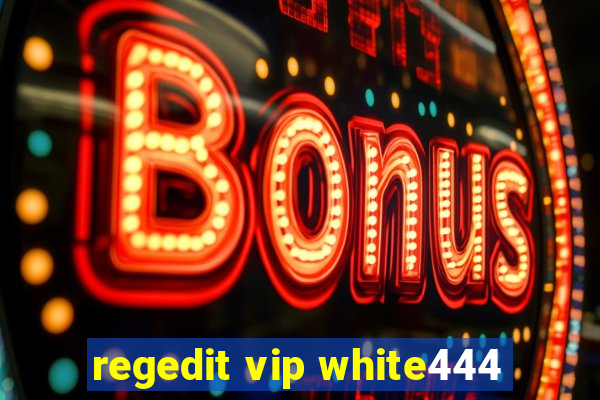 regedit vip white444