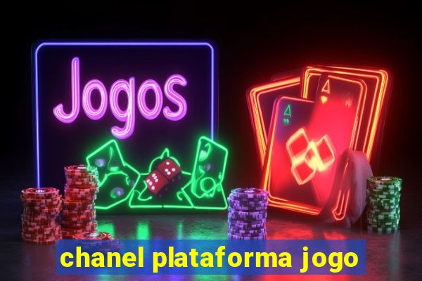 chanel plataforma jogo