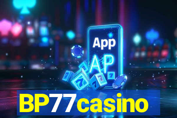 BP77casino