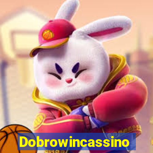 Dobrowincassino