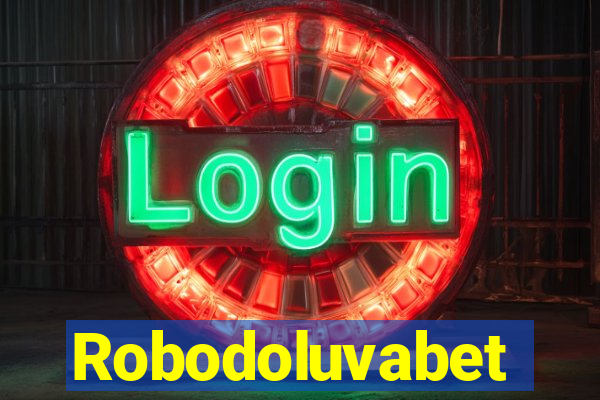 Robodoluvabet