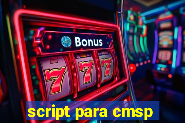 script para cmsp