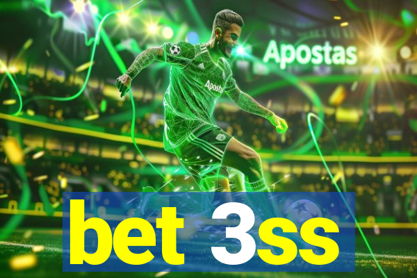 bet 3ss