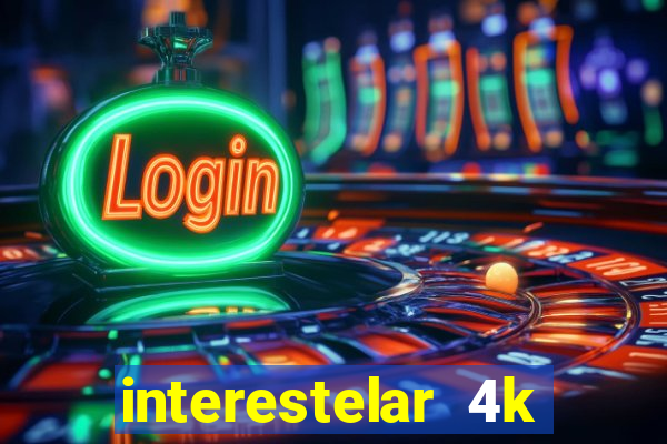 interestelar 4k dublado torrent