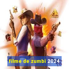 filme de zumbi 2024