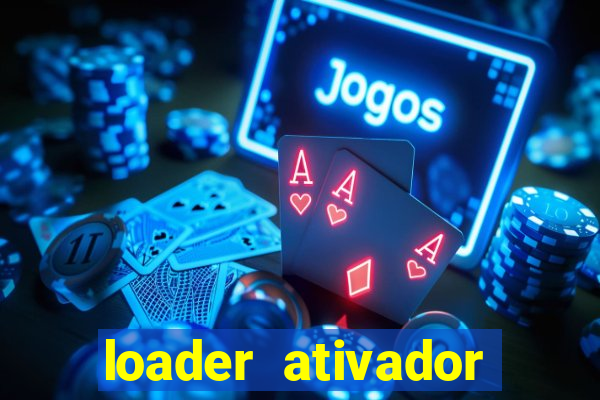 loader ativador windows 7