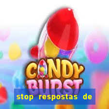 stop respostas de a a z