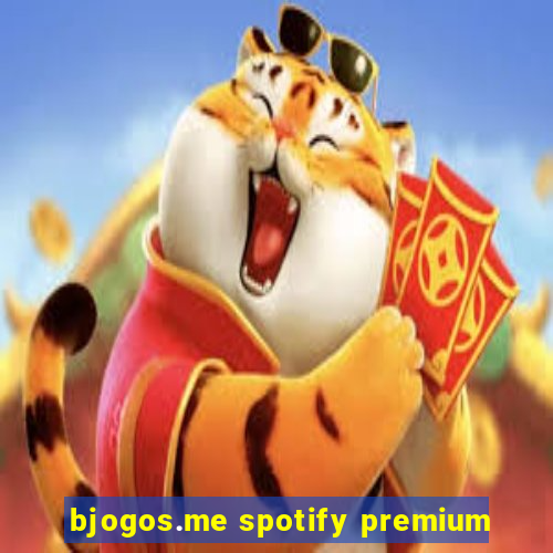 bjogos.me spotify premium