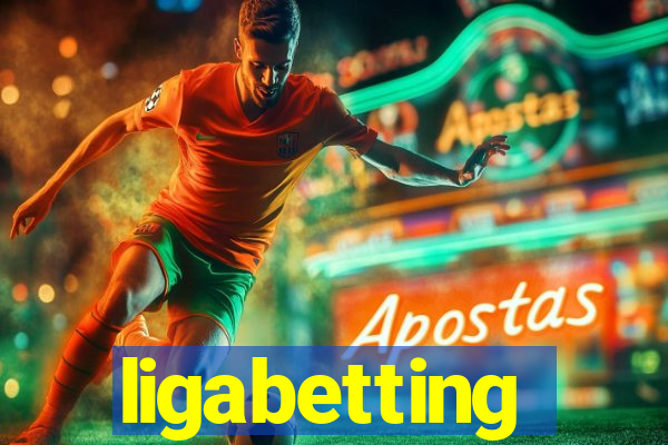 ligabetting