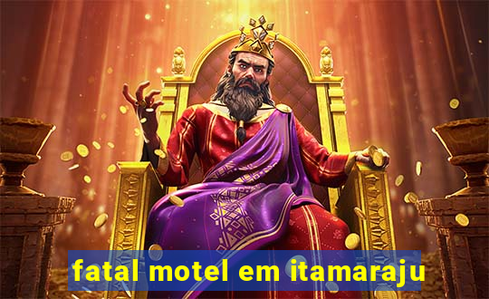 fatal motel em itamaraju