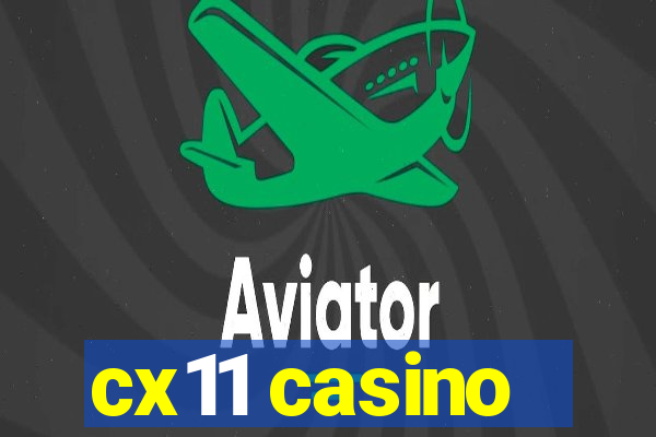 cx11 casino