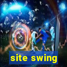 site swing