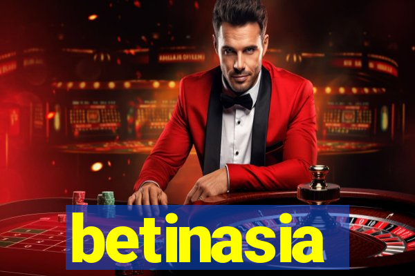 betinasia