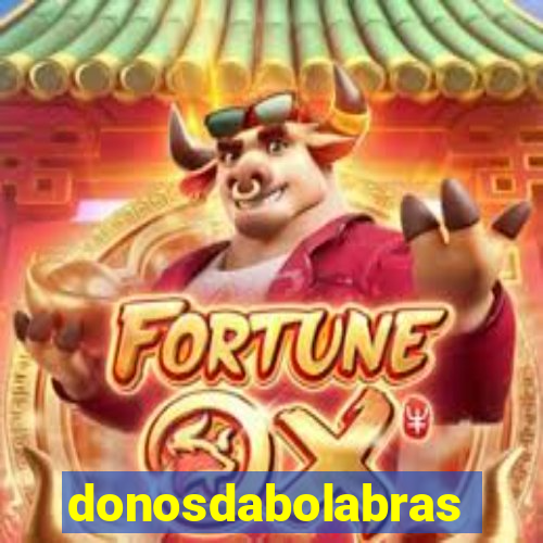 donosdabolabrasil.net