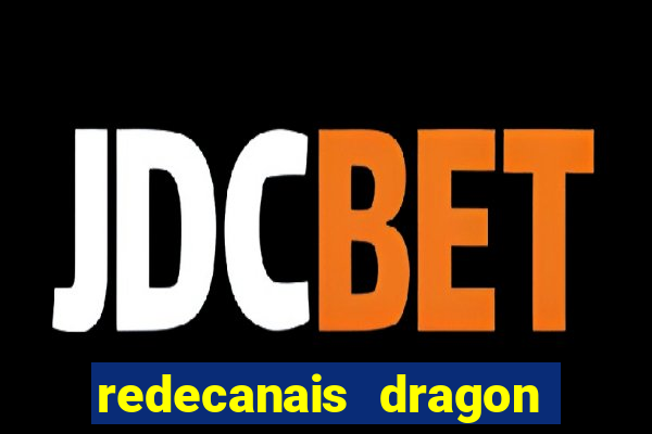 redecanais dragon ball diamond