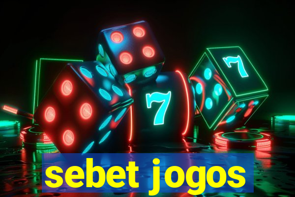 sebet jogos