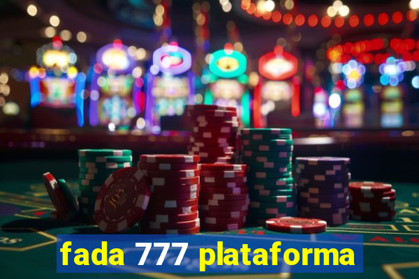 fada 777 plataforma