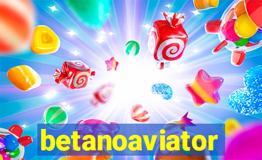 betanoaviator