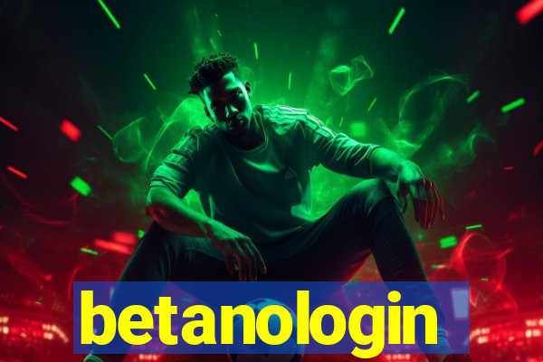 betanologin