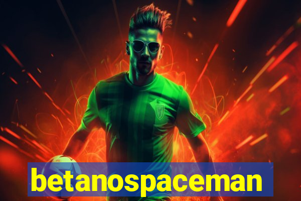 betanospaceman