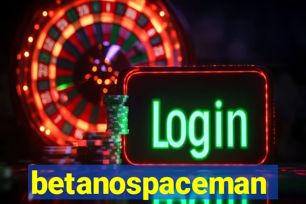 betanospaceman