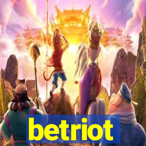 betriot