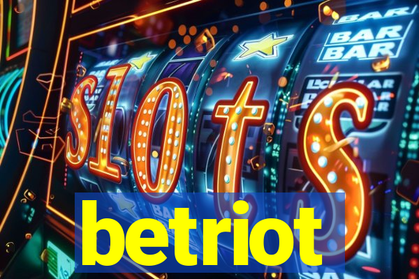 betriot