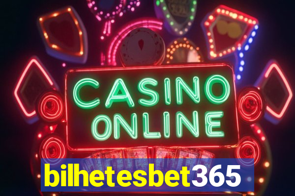 bilhetesbet365