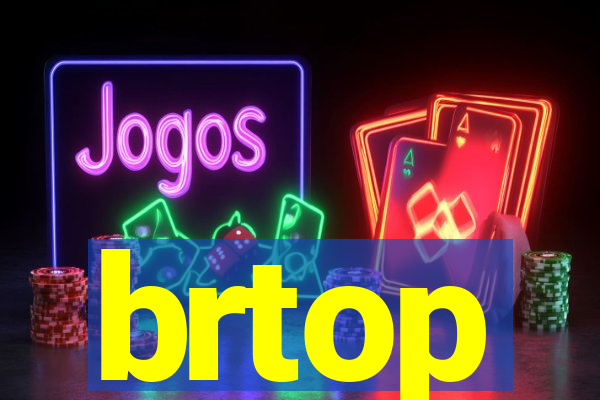 brtop