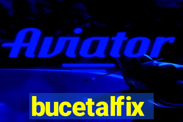 bucetalfix