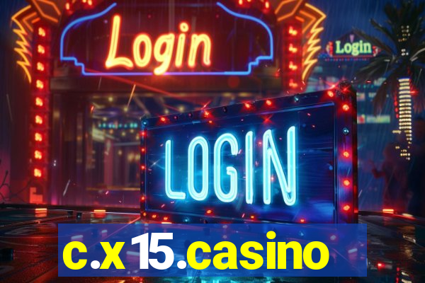 c.x15.casino