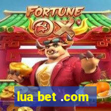 lua bet .com