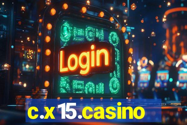 c.x15.casino