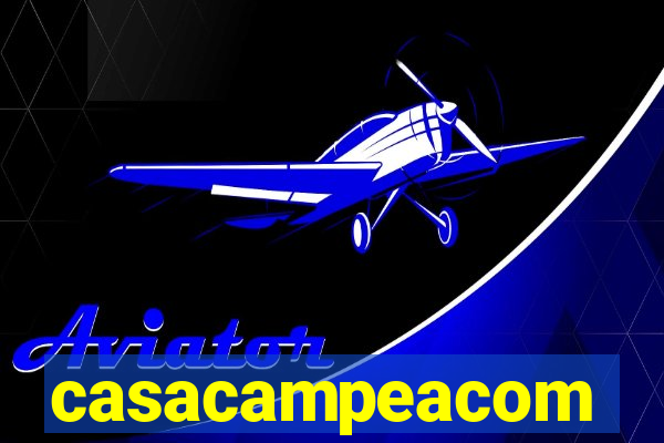 casacampeacom