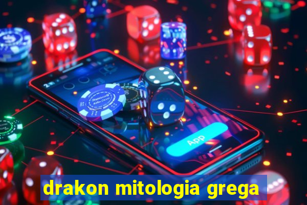 drakon mitologia grega