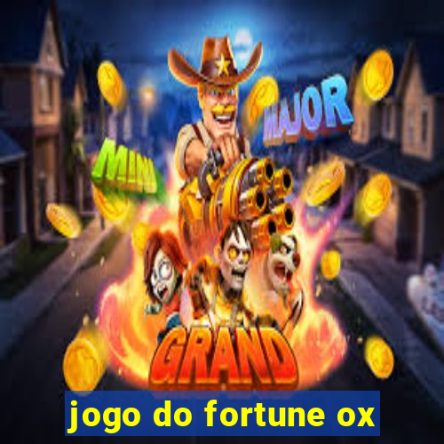 jogo do fortune ox