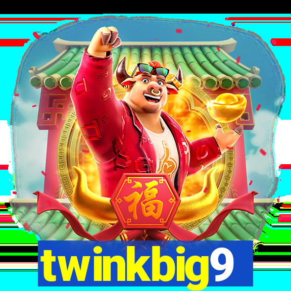 twinkbig9