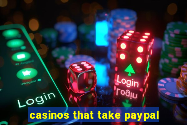 casinos that take paypal