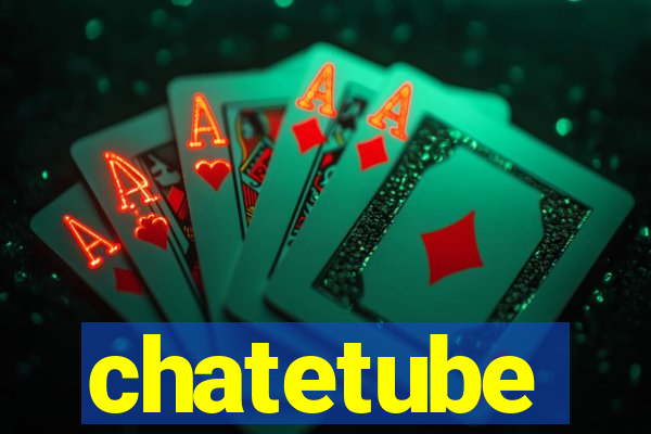 chatetube